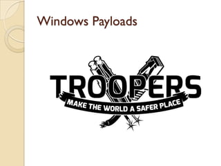Windows Payloads
 