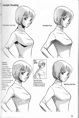ading
Gradation Tone
Take care when
hatching that the
strokes do not end up
in different directions.
19
 