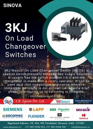 3KJ
SINOVA
On Load
Changeover
Switches
Click here to us an Enquiry:-
3KJ Manual On Load Changeover Switch (MCOS) is
used to switch manually between two supply sources.
It usually has the switch position I-0-II and the
changeover is made with a rotary operator. It can be
used as a cost competitive alternative wherever
immediate switching is not critical, i.e. when a brief
power interruption up to switching is tolerable.
 