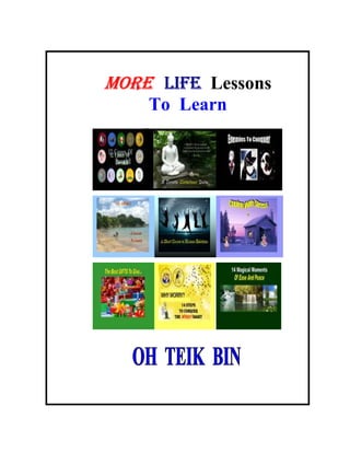 MORE LIFE Lessons
    To Learn
 