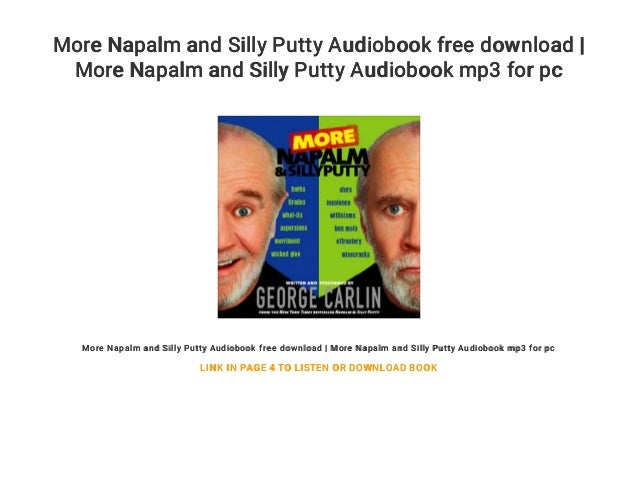 More Napalm And Silly Putty Audiobook Free Download More Napalm And