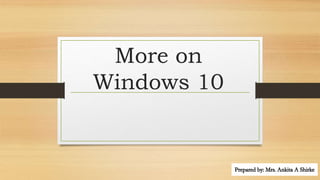 More on
Windows 10
 