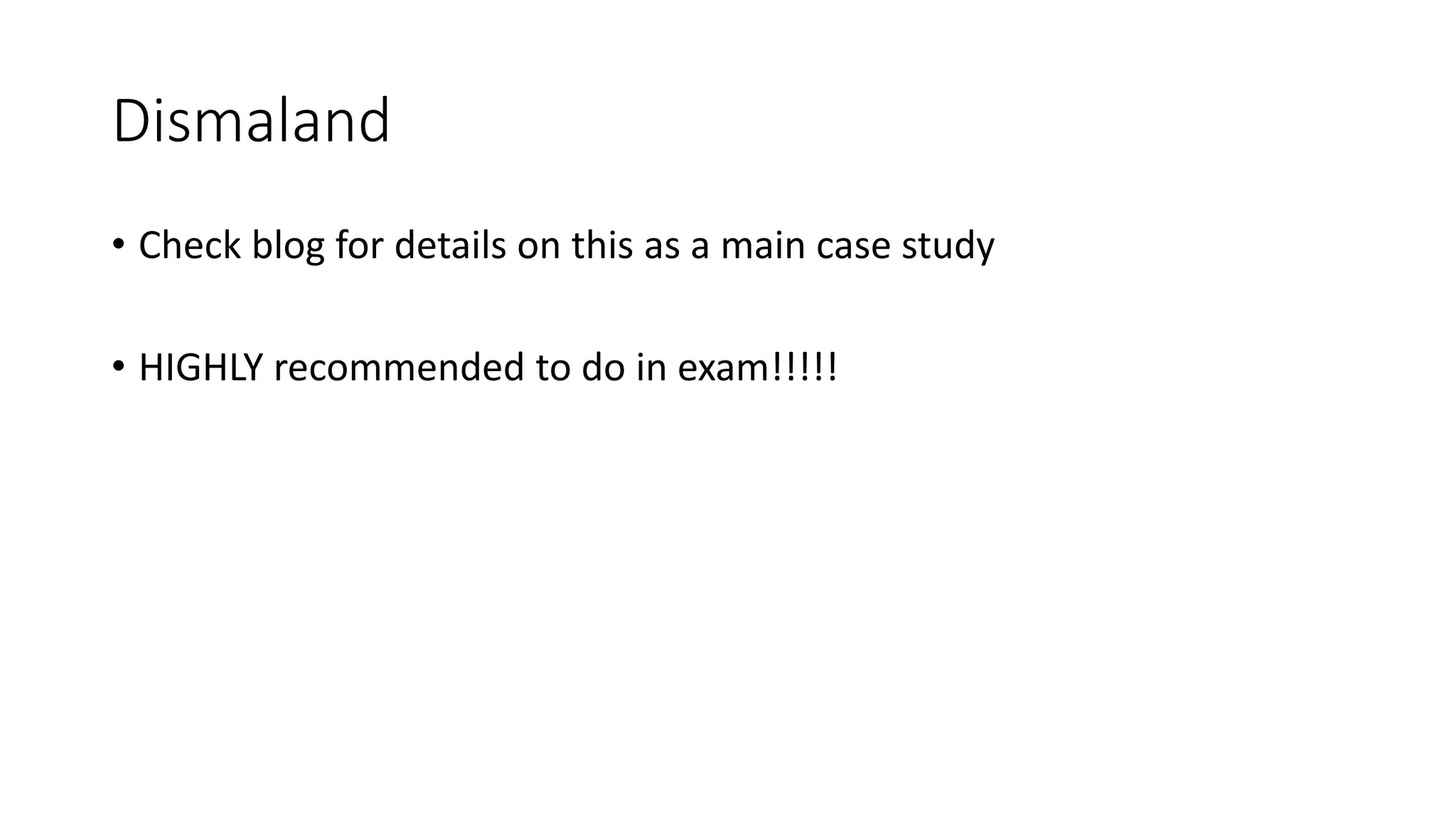 Dismaland
• Check blog for details on this as a main case study
• HIGHLY recommended to do in exam!!!!!
 