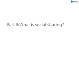 Part II: What is social sharing? 