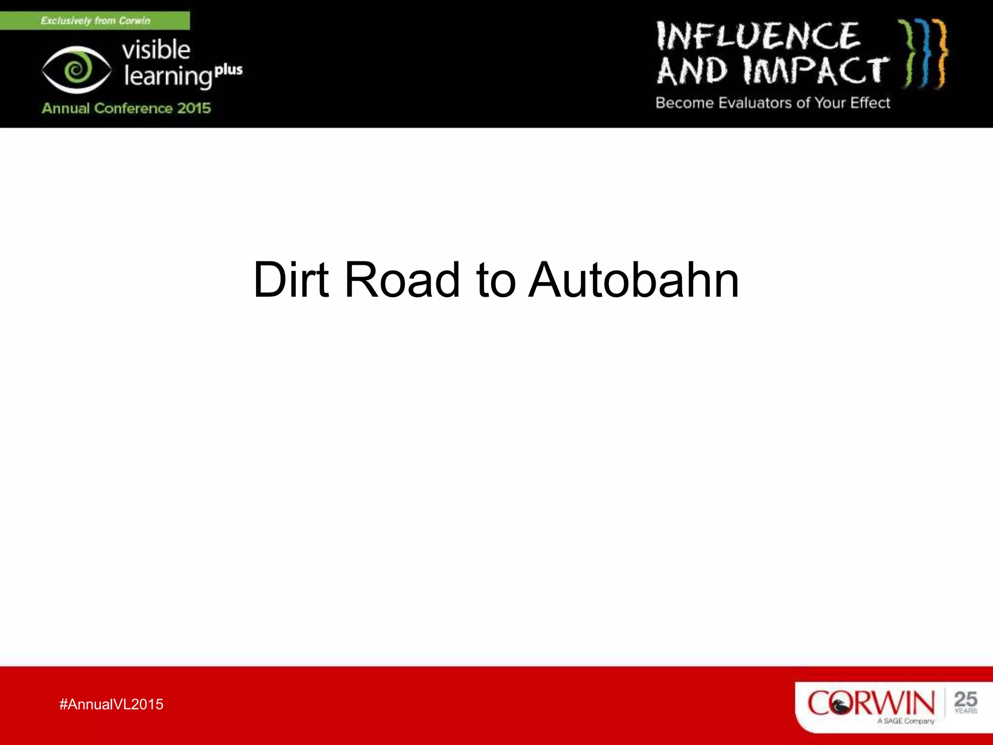 Dirt Road to Autobahn
#AnnualVL2015
 