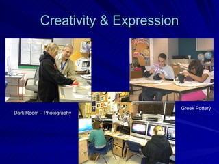 Creativity & Expression Dark Room – Photography   Greek Pottery 