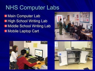 Main Computer Lab High School Writing Lab Middle School Writing Lab Mobile Laptop Cart NHS Computer Labs 