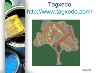 Powerpoint Templates
Page 25
Tagxedo
http://www.tagxedo.com/
 