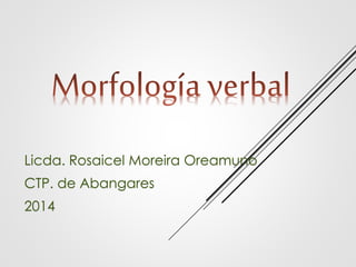 Licda. Rosaicel Moreira Oreamuno CTP. de Abangares2014  