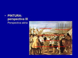 PINTURA: perspectiva III Perspectiva aèria 