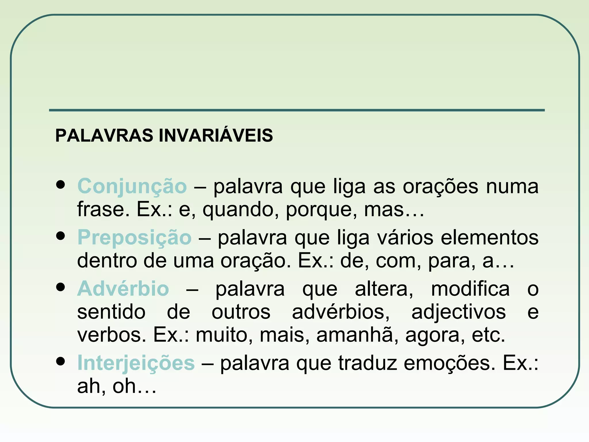 Morfologia. Palavras Variáveis e Invariáveis | PPT