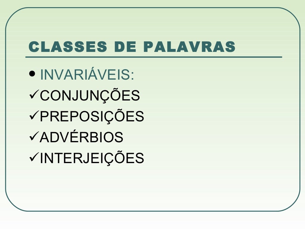 Classes De Palavras: Conheça Quais São Variáveis E Invariáveis – IVRCQB