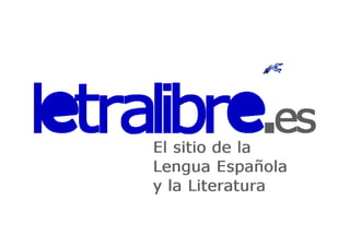 www.letralibre.es
26
 