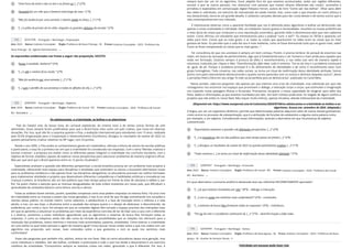 A “Uma hora da noite e eles se iam e eu ficava só, [...]” (2º§)
B “Amanhã faz um mês que a Senhora está longe de casa.” (1º§)
C “Não foi ausência por uma semana: o batom ainda no lenço, [...]” (1º§)
D “[...] a pilha de jornais ali no chão, ninguém os guardou debaixo da escada.” (2º§)
Ano: 2023 Banca: Instituto Consulplan Órgão: Prefeitura de Nova Friburgo - RJ
As expressões evidenciadas nas frases a seguir são preposição, EXCETO:
A “Acaso é saudade, Senhora?” (3º§)
B “[...] e até o canário ficou mudo.” (2º§)
C “Não foi ausência por uma semana: [...]” (1º§)
D “[...] sem o perdão de sua presença a todas as aflições do dia, [...]” (2º§)
Ano: 2024 Banca: Instituto Consulplan Órgão: Prefeitura de Cacoal - RO
Os adolescentes, a criatividade, as bolhas e os algoritmos
País do futebol arte, da bossa nova, do carnaval espetáculo, do cinema novo e de tantas outras formas de arte
admiráveis. Essas sempre foram justificativas para que o Brasil fosse visto como um país criativo, que inova em diversas
situações. Por isso, qual não foi a surpresa quando o Pisa, a avaliação internacional para estudantes com 15 anos, realizada
pela OCDE (Organização para a Cooperação e Desenvolvimento Econômico), divulgou os resultados do exame de 2022 no
quesito pensamento criativo: estamos no 49º lugar, com 23 pontos.
Desde o ano 2000, o Pisa avalia os conhecimentos gerais em matemática, ciências e leitura de alunos de escolas públicas
e particulares, e essa foi a primeira vez em que a criatividade foi considerada nas respostas. Com o tema “Mentes criativas e
escolas criativas”, a proposta era avaliar como os diferentes países integram a criatividade nos currículos escolares, com o
objetivo de formar cidadãos capazes de explorar novas perspectivas para solucionar problemas de maneira original e eficaz.
Mas por que será que o Brasil apareceu entre os 12 piores resultados?
Especialistas analisam a questão sob diferentes perspectivas: a escola brasileira precisa ser um ambiente mais propício à
criatividade, oferecendo mais espaço para disciplinas e atividades que estimulem os alunos a buscarem alternativas novas
para os problemas cotidianos e não apenas focar nas disciplinas obrigatórias; os educadores precisam ser melhor formados
para implementar atividades e projetos que desenvolvam diferentes competências e habilidades artísticas e inovadoras nas
crianças e jovens; os brasileiros são um dos públicos que mais tempo passa em frente às telas de celulares e tablets e, por
fim, há quem chame a atenção para as imensas desigualdades de toda ordem existentes em nosso país, que dificultam o
aprendizado de conteúdos básicos como leitura, escrita e cálculo.
Todas as análises fazem sentido, porém, questões complexas como essa pedem respostas na mesma linha. Há uma crise
de criatividade entre as crianças e jovens das novas gerações, e isso é um sinal de que há algo acontecendo nos corações e
mentes desse público no mundo inteiro. Como sabemos, a adolescência é a fase de transição entre a infância e a vida
adulta, e traz, em seu bojo, a dicotomia entre a saudade dos tempos pueris e o desejo de desbravar o desconhecido, de
preferência, por conta e risco. Em tempos em que as conexões digitais têm tomado o espaço precioso das interações reais
em que se aprendia a solucionar os problemas por meio da experiência concreta de ter de lidar cara a cara com o diferente
e o diverso, assistimos a esses indivíduos aguardando que os algoritmos e sistemas de busca lhes forneçam todas as
respostas. E como as máquinas ainda não dão conta da miríade de possibilidades que as relações nos oferecem para a
resolução dos problemas, temos meninos e meninas mais acomodados, passivos, entediados. Como exercer a criatividade
em uma bolha na qual todos pensam e agem de maneira igual? Como buscar novas visões sobre o que nos rodeia com um
algoritmo nos propondo, sem cessar, mais conteúdos sobre o que gostamos e com os quais nos sentimos mais
confortáveis?
Essas são perguntas que também nós, adultos, temos de nos fazer. Não só como educadores dessa nova geração, mas
como indivíduos e cidadãos. Sair das bolhas, combater a polarização e tudo o que nos divide e desumaniza é um exercício
cotidiano de criatividade. “Consumimos sempre as mesmas coisas nas redes, ignorando o que é diferente. Por isso, é
112 Q2321936 >
Português Morfologia , Preposições
Provas: Instituto Consulplan - 2023 - Prefeitura de
Nova Friburgo - RJ - Agente Administrativo ...
113 Q3087664 >
Português Morfologia , Adjetivos
Provas: Instituto Consulplan - 2024 - Prefeitura de Cacoal -
RO - Biomédico ...
sempre bom dar um nó no algoritmo. Ouvir playlists fora do que estamos acostumados, andar por regiões diferentes,
escutar o que os outros pensam, nos relacionar com pessoas que trazem olhares diferentes das coisas”, aconselha a
jornalista e especialista em comunicação digital Pollyana Ferrari, autora do livro “Como sair das bolhas”. Olhar para além
das redes é, sobretudo, um exercício de manutenção da saúde mental, mas, como tudo o que envolve um certo esforço e
nos desacomoda, torna-se um grande desafio. E andamos cansados demais para dar conta desses e de tantos outros que a
vida contemporânea tem nos colocado.
É interessante observar como a aparente facilidade que nos é oferecida pelos algoritmos e bolhas vai diminuindo não
apenas a nossa criatividade e criticidade. Eles, ao moldarem nossos gostos e necessidades, resumem as nossas preferências
a meia dúzia de coisas que conduzem a uma reprodução automática, gerando tédio e desinteresse pelo que nem sabemos
existir. Como afirmou um estudante que entrevistamos para o podcast “curti, e daí?”: “Eu estava no TikTok e apareceu um
vídeo para mim. Coisas que eu mais gosto, e aí, todas as coisas que apareceram no vídeo eram as coisas que eu mais
gostava de fazer. Eu percebo que a cada dia isso é mais evidente, como se fosse diminuindo tudo que eu gosto mais, sabe?
Como se fosse compactando as coisas que eu mais gosto…”.
Ter consciência do que nos acontece é sempre um bom começo. Porém, é preciso lembrar do porquê de estarmos nas
redes: em busca da sensação de pertencimento, algo que é fundamental para o ser humano e mais ainda para aqueles que
estão em formação. Estamos sempre à procura de afeto e reconhecimento, e nas redes isso vem de maneira rápida e
volumosa, traduzido por cliques e likes. “Desinformação, fake news, tudo é sintoma. Tire-as da reta e o problema continuará
ali, igual, de pé. Porque o problema principal é o do alinhamento de identidades e de como é reconfortante estar num
grupo homogêneo. Toda conversa, nas redes sociais, se torna um ritual de reafirmação dessa identidade alinhada. Somos
atores num palco eternamente demonstrando o quanto somos parecidos com os nossos e distintos daqueles outros”, alerta
o jornalista Pedro Dória em seu artigo “A rede social perfeita para as democracias”, publicado no Canal Meio.
Nesse sentido, cabe-nos perguntar não apenas por que vivemos uma crise de criatividade, mas sobretudo por que não
conseguimos nos encontrar nos espaços que promovem o diálogo, a interação corpo a corpo, que estimulam a imaginação
nos trazendo novas paisagens (físicas e ficcionais). Precisamos recuperar a nossa capacidade de imaginar para além dos
fatos, dados e informações, já que estamos inundados por eles. Um bom começo pode estar no resgate de alguns sonhos e
projetos que não estão no nosso feed. Não requer muito esforço, apenas iniciativa, atitude indissociável da criatividade.
(Disponível em: https://www.nexojornal.com.br/colunistas/2024/07/04/os-adolescentes-a-criatividade-as-bolhas-e-os-
algoritmos. Acesso em: setembro de 2024. Adaptado.)
A língua, por ser um organismo dinâmico, permite que determinadas palavras adquiram valor de outras classes gramaticais,
como ocorre no processo de substantivação, que é a atribuição de funções de substantivo a alguma outra palavra como,
por exemplo, a um adjetivo. Considerando essas informações, assinale a alternativa em que há presença de adjetivo
substantivado.
A “Especialistas analisam a questão sob diferentes perspectivas: [...]” (3º§)
B “[...] os brasileiros são um dos públicos que mais tempo passa em frente [...]” (3º§)
C “[...] divulgou os resultados do exame de 2022 no quesito pensamento criativo: [...]” (1º§)
D “‘Toda conversa [...] se torna um ritual de reafirmação dessa identidade alinhada.’” (7º§)
Ano: 2024 Banca: Instituto Consulplan Órgão: Prefeitura de Cacoal - RO
Em qual alternativa o pronome anafórico destacado teve seu referente INCORRETAMENTE apontado?
A “[...] já que estamos inundados por eles.” (8º§) – diálogo e interação.
B “[...] com os quais nos sentimos mais confortáveis?” (4º§) – conteúdos.
C “[...] sistemas de busca lhes forneçam todas as respostas.” (4º§) – indivíduos.
D “Tire-as da reta e o problema continuará ali, [...]” (7º§) – desinformação e fake news.
Ano: 2024 Banca: Instituto Consulplan Órgão: Prefeitura de Nova Iguaçu - RJ
Felicidade em excesso pode fazer mal
114 Q3087667 >
Português Morfologia - Pronomes
Provas: Instituto Consulplan - 2024 - Prefeitura de Cacoal -
RO - Biomédico ...
115 Q2503958 >
Português Morfologia - Verbos
Prova: Instituto Consulplan - 2024 - Prefeitura de Nova
Iguaçu - RJ - Auxiliar de Serviços Gerais - II
 