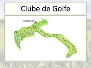 Clube de Golfe

 