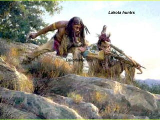 Lakota Hunters Sere Lakota huntrs