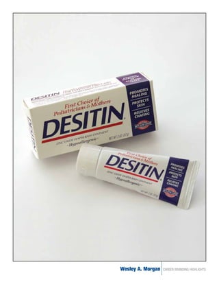 Wesley A. Morgan   CAREER BRANDING HIGHLIGHTS
 