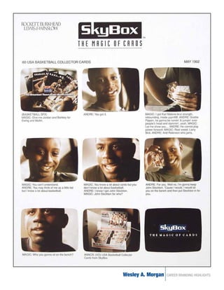 Wesley A. Morgan   CAREER BRANDING HIGHLIGHTS
 