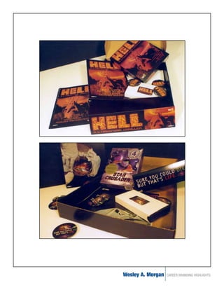 Wesley A. Morgan   CAREER BRANDING HIGHLIGHTS
 