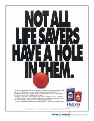 Wesley A. Morgan   CAREER BRANDING HIGHLIGHTS
 