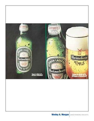 Wesley A. Morgan   CAREER BRANDING HIGHLIGHTS
 