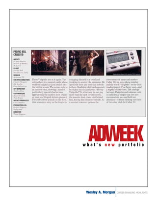 ADWEEK
what’s new portfolio




 Wesley A. Morgan   CAREER BRANDING HIGHLIGHTS
 