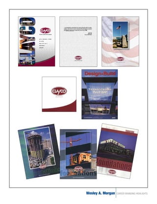 Wesley A. Morgan   CAREER BRANDING HIGHLIGHTS
 