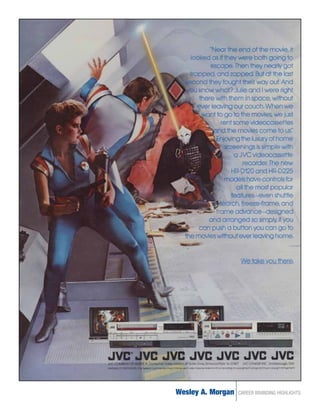 Wesley A. Morgan   CAREER BRANDING HIGHLIGHTS
 