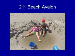 21 st  Beach Avalon 