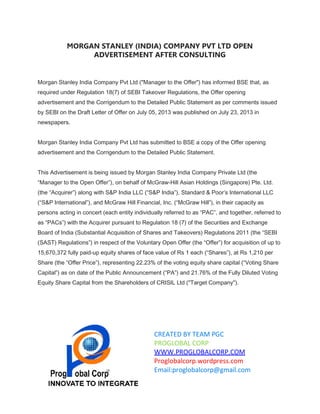 MORGAN STANLEY (INDIA) COMPANY PVT LTD OPEN
ADVERTISEMENT AFTER CONSULTING
Morgan Stanley India Company Pvt Ltd ("Manager ...