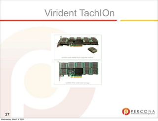 Virident TachIOn




    27
Wednesday, March 9, 2011
 