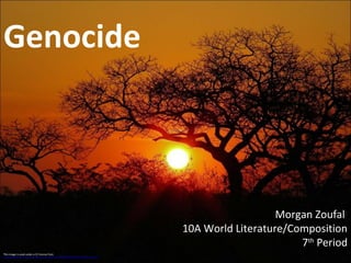 This image is used under a CC license from
http://www.flickr.com/photos/un_photo/3311562829/sizes/o/in/photostream/
Genocide
Morgan Zoufal
10A World Literature/Composition
7th
Period
 