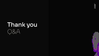 Thank you
Q&A
 