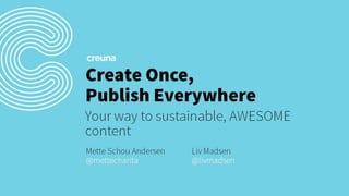 Create Once, Publish Everywhere