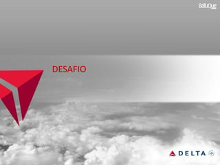 DESAFIO
 