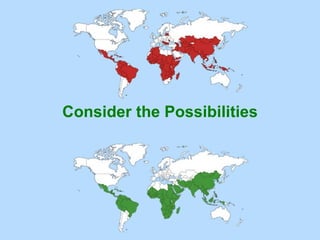 Consider the Possibilities
 