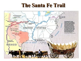 The Santa Fe Trail 