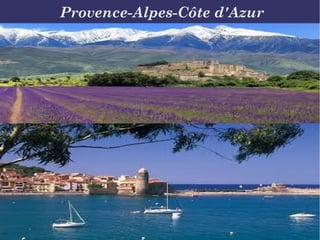 Provence-Alpes-Côte d'Azur 
 