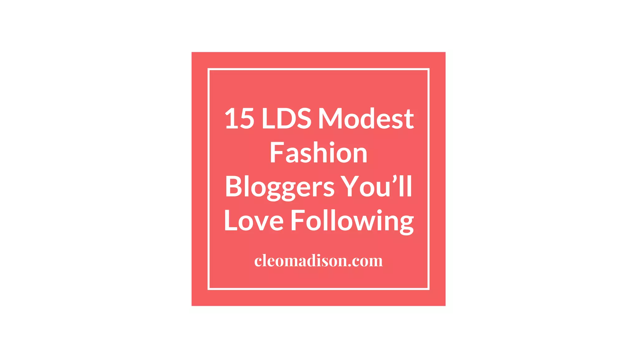 15 LDS Modest Fashion Bloggers You'll Love Following | PPT