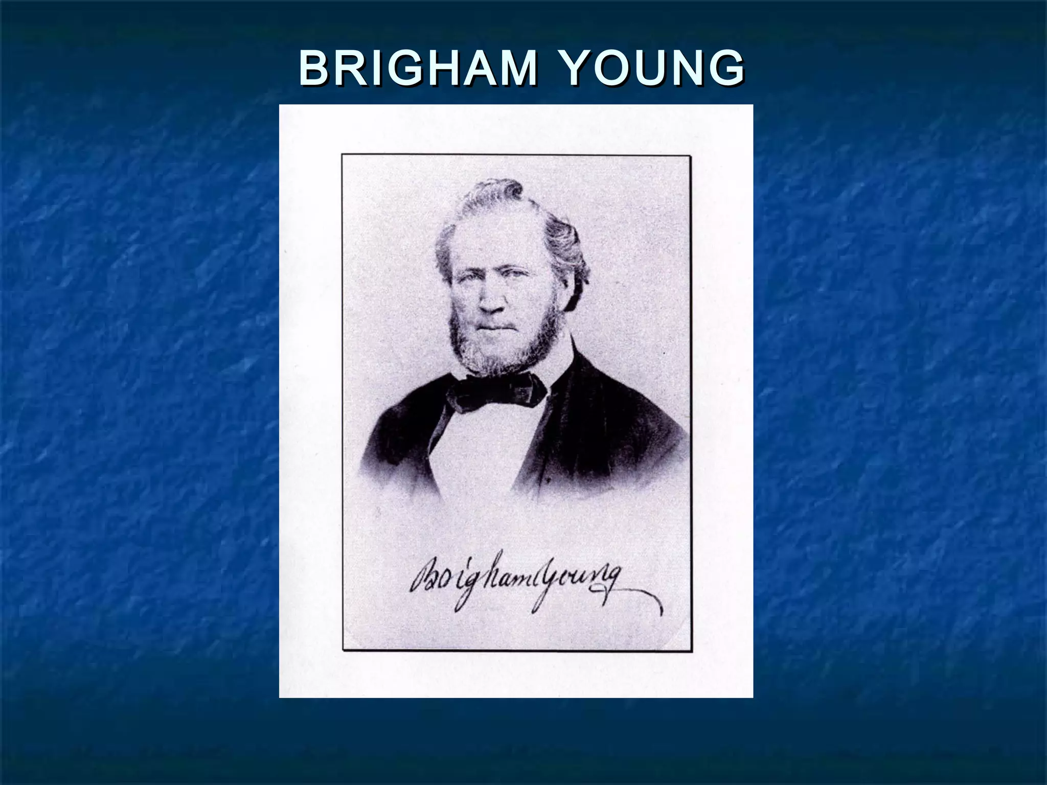 BRIGHAM YOUNGBRIGHAM YOUNG
 