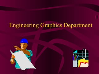Engineering Graphics Department 