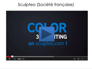 Sculpteo (Société française)
 