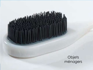 Objets
ménagers
 