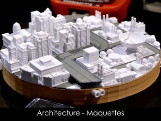 Architecture - Maquettes
 