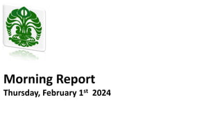 Morning Report
Thursday, February 1st 2024
 