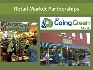Retail Market Partnerships
 