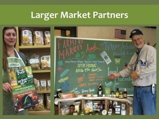 Larger Market Partners
 
