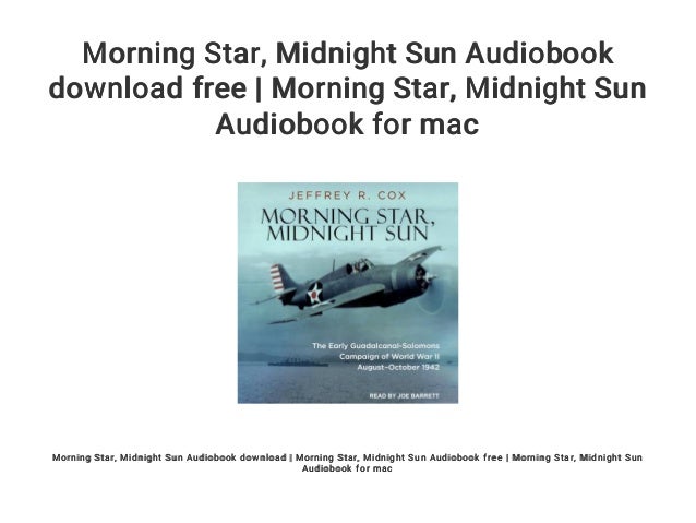 Morning Star Midnight Sun Audiobook download free Morning Star Morning Star Midnight Sun Audiobook download free Morning Star