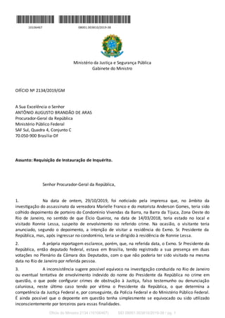 10106467 08001.003810/2019-38
Ministério da Justiça e Segurança Pública
Gabinete do Ministro
OFÍCIO Nº 2134/2019/GM
A Sua ...