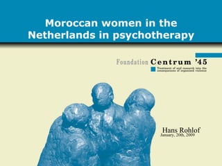 Moroccan women in the Netherlands in psychotherapy 